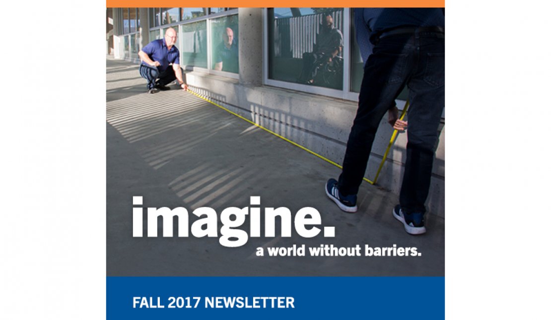 Rick Hansen Foundation Fall 2017 Newsletter graphic says: Imagine a world without barriers
